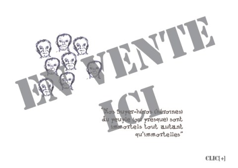 "Nos Super-héros (héroïnes) du peuple (ou presque) sont immortels tout autant qu’immortelles" Dessin de confinement Philippe Pitet